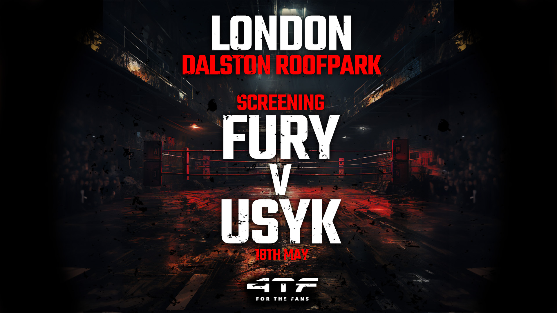Fury v Usyk, Dalston
